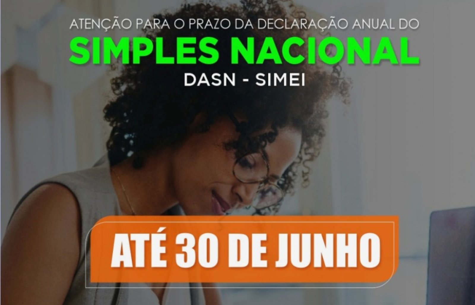 Prazo da declaração anual do Simples Nacional até 30 de junho